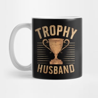 Trophy husband Mug